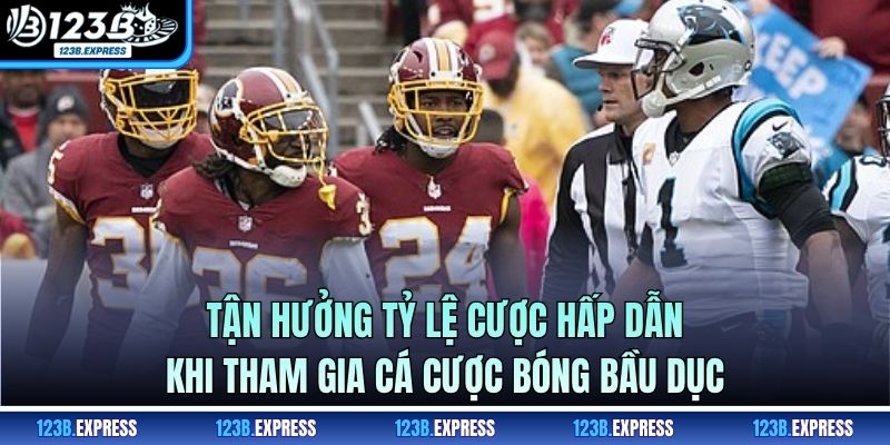 Tận hưởng tỷ lệ cược hấp dẫn khi tham gia cá cược bóng bầu dục